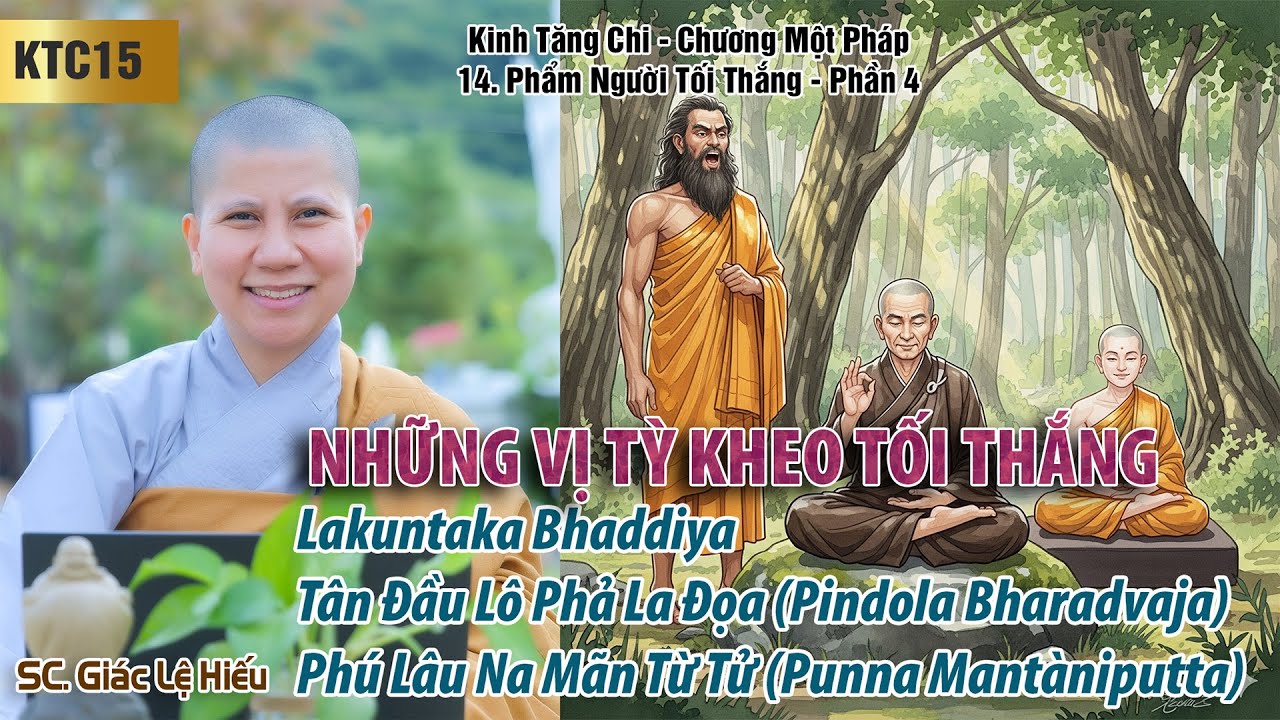 Những vị tỳ kheo tối thắng 4 - Kinh Tăng Chi 015: Phẩm Người tối thắng - Phần 4 - SC. Giác Lệ Hiếu