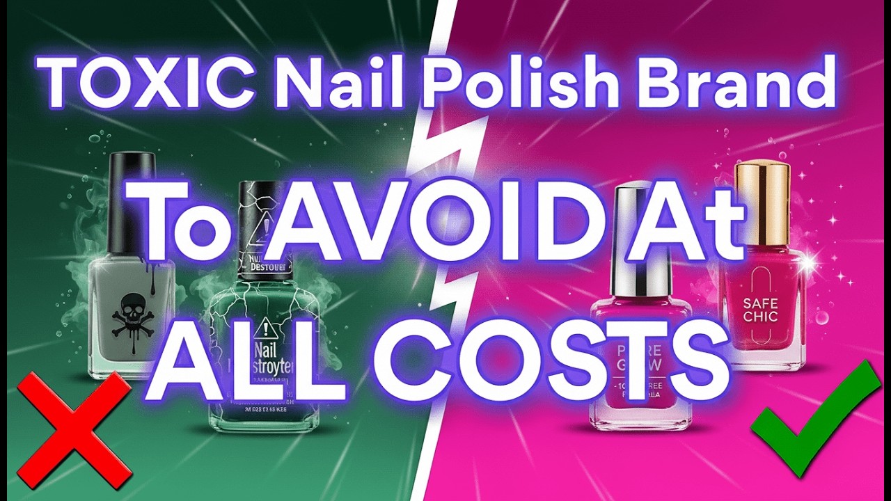 8 Nail Polish Brands With the TOXIC TRIO (And 3 That Are Safe)
