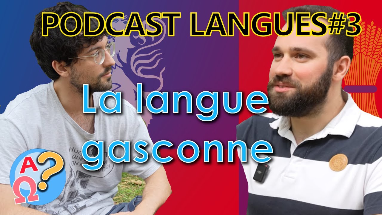 La langue gasconne, avec Huc - entrevue glossologique#3