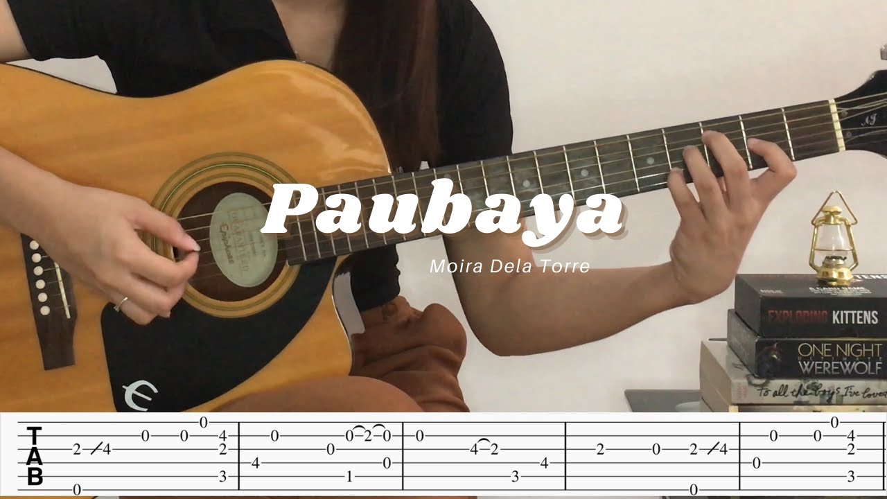 (Moira Dela Torre) Paubaya -  [Fingerstyle Tabs Playthrough] - Not Full Version