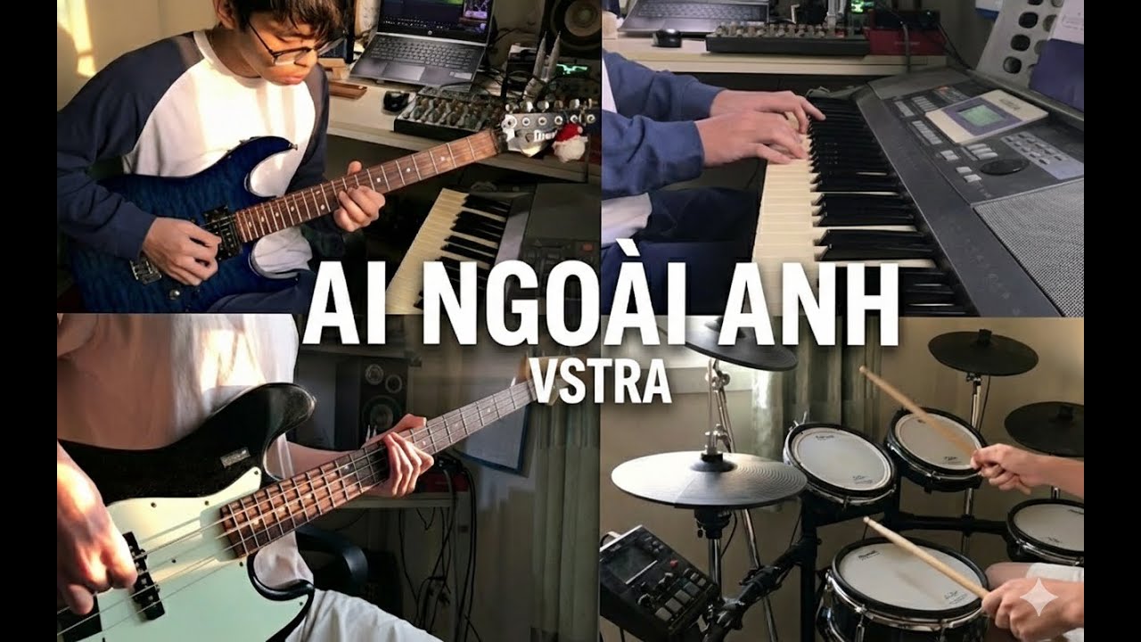 (VSTRA) Ai Ngoài Anh - Band Cover