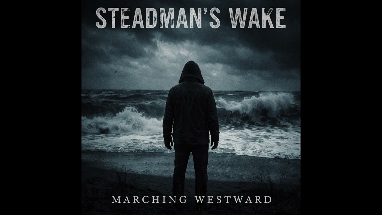 Marching Westward- Steadman’s Wake Cover of the Connells song