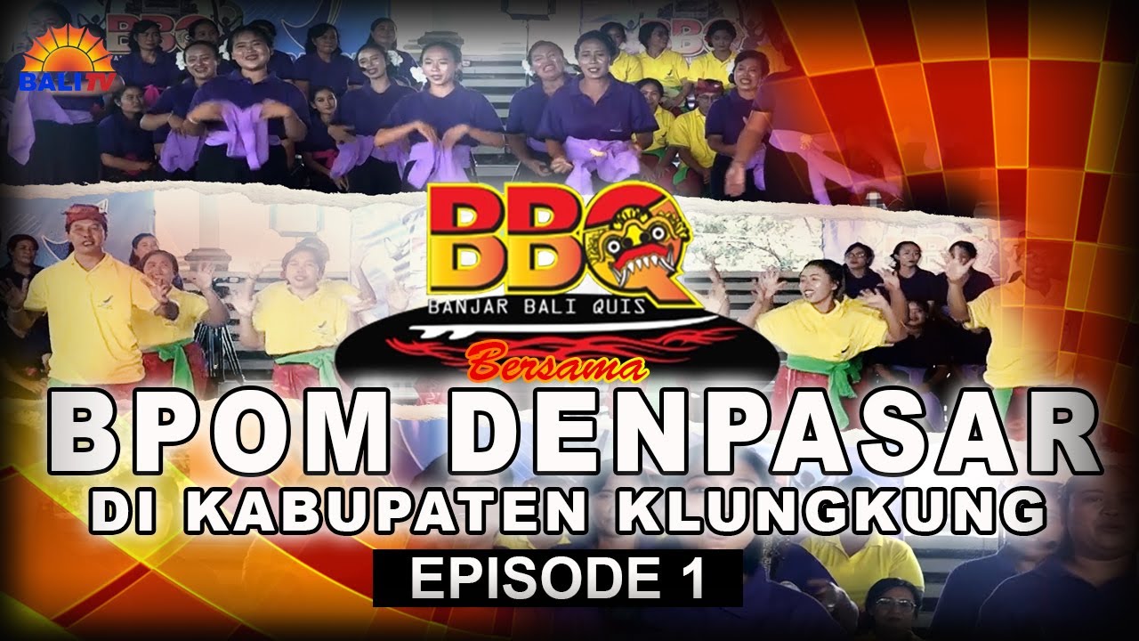 BANJAR BALI QUIS BPOM DENPASAR DI KABUPATEN KLUNGKUNG EPS 1