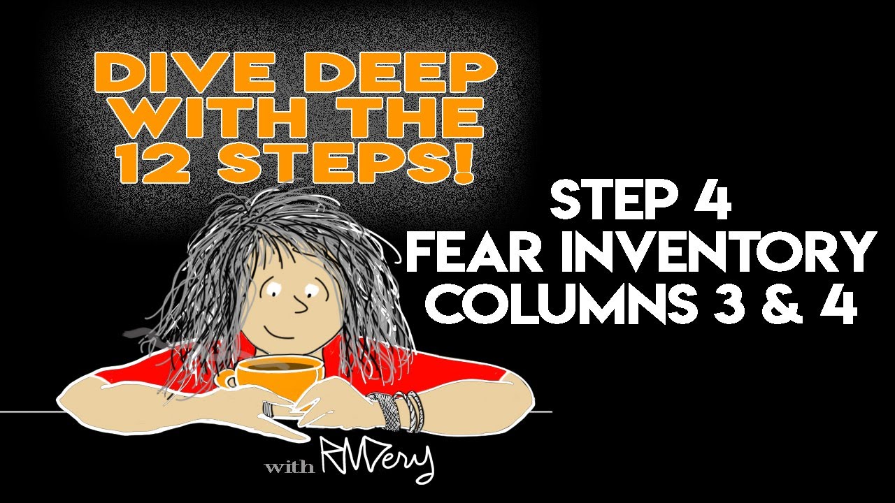Dive Deep With Step 4/Columns 3 & 4/Fear Inventory