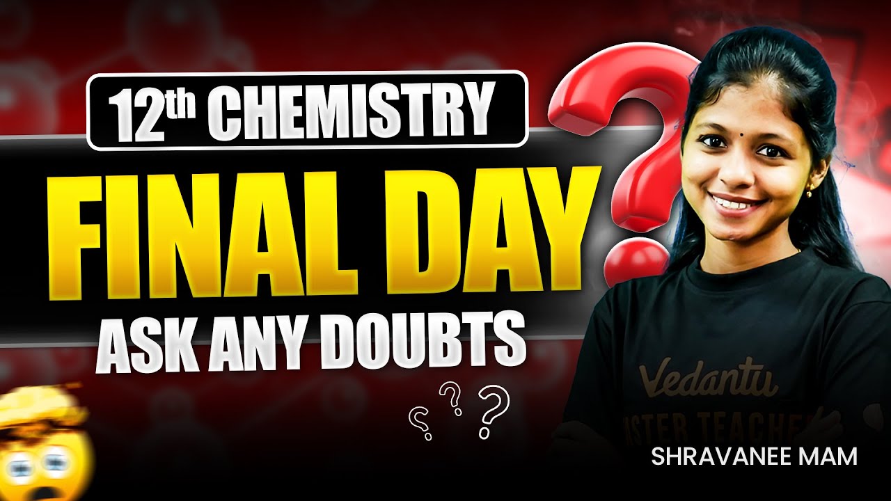 12th Chemistry Public Exam 2025 | Ask Your Doubts  | Shravanee Ma'am