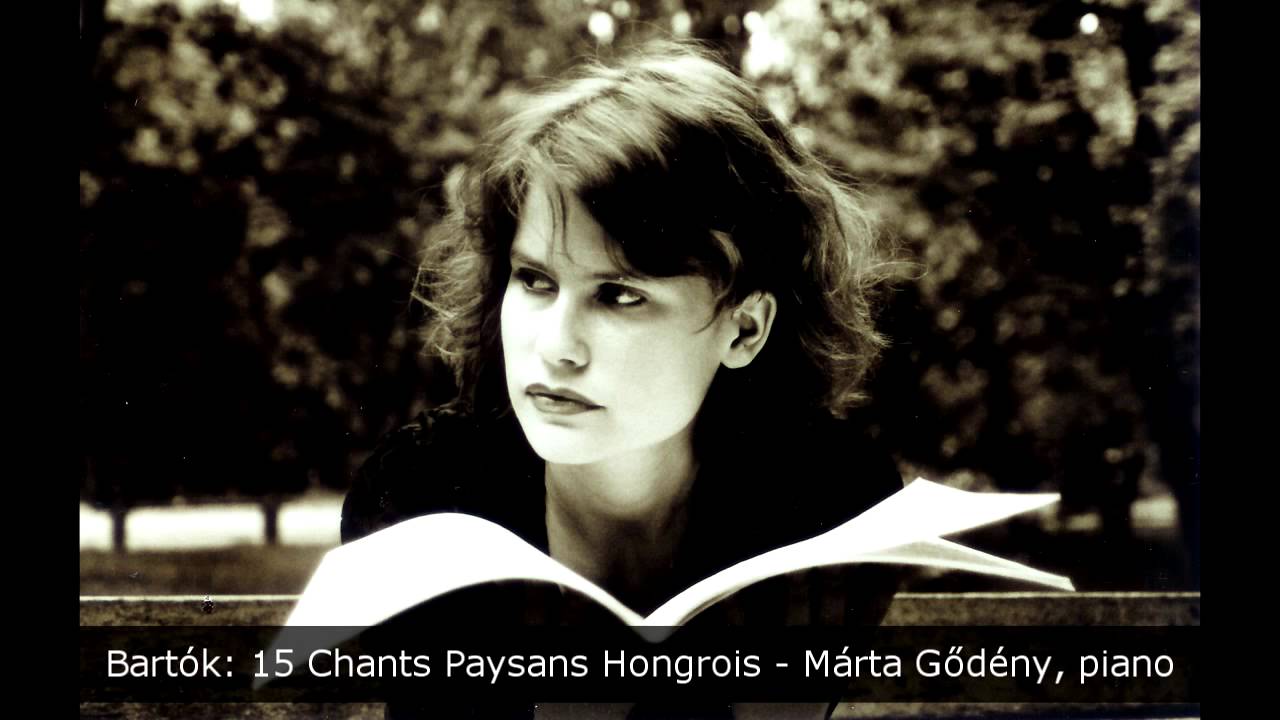 Bartok: 15 Chants Paysans Hongrois / 15 Hungarian Peasant Songs BB 79 — Márta Gődény, piano