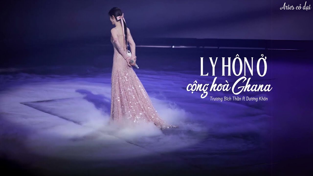 [Vietsub] Ly h&ocirc;n ở Cộng h&ograve;a Ghana - Dương Kh&ocirc;n, Trương B&iacute;ch Thần (Live) || 在加纳共和国离婚 - 杨坤, 张碧晨