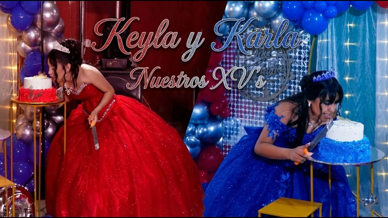 Nuestros XV - Keyla y Karla