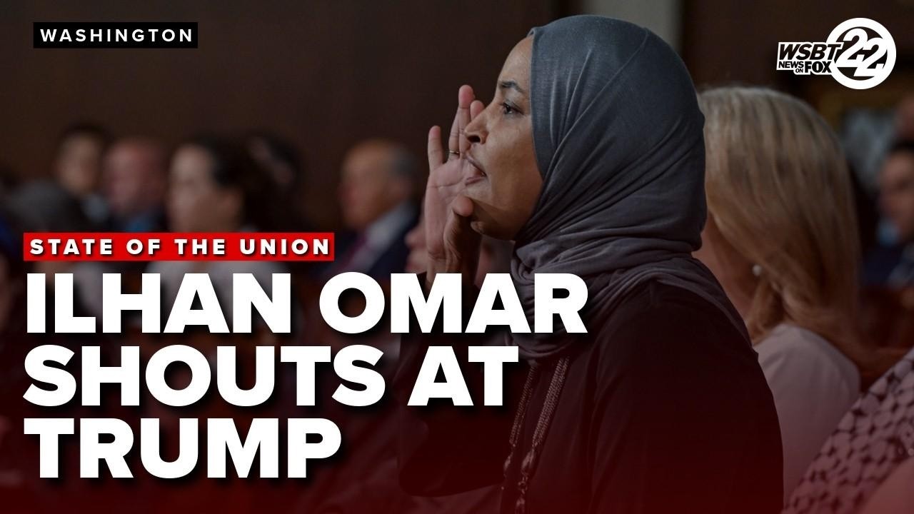 Minnesota Democrat ILHAN OMAR shouts at TRUMP during State of the Union Address   Here's why