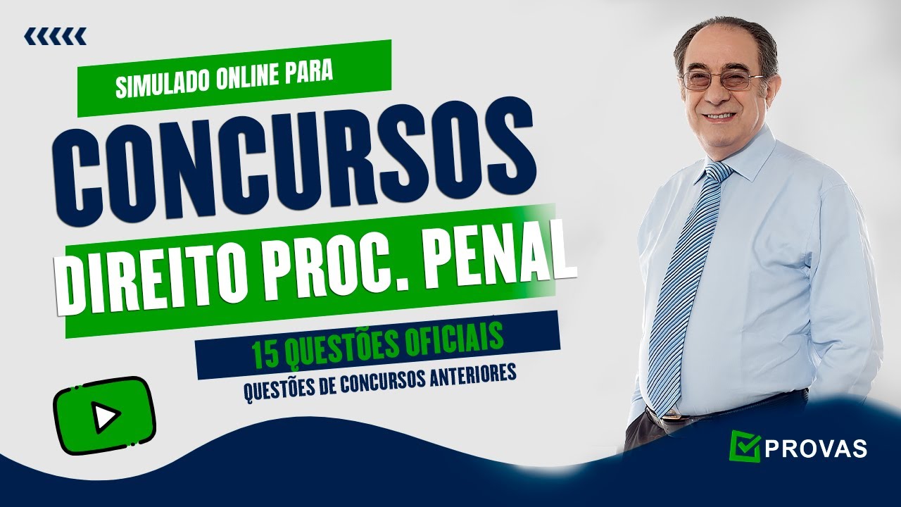 Direito Processual Penal para Concursos - Simulado com 15 Quest&otilde;es de Concursos Oficiais Anteriores