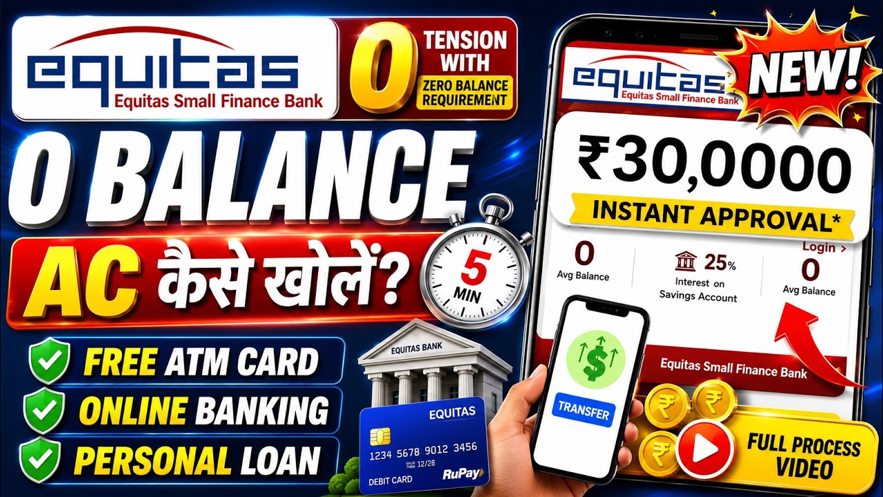 Equitas Bank Account Opening Online 2025 | Equitas Bank Zero Balance Account Opening Online