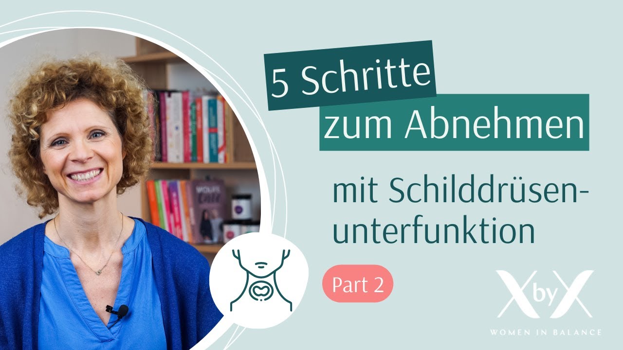 5 Schritte zum Abnehmen mit Schilddrüsenunterfunktion (Teil 2)