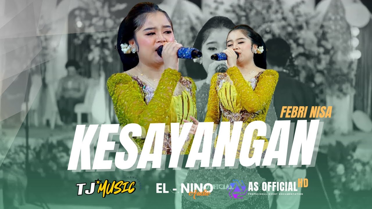KESAYANGAN - FEBRI NISA - TJ MUSIC ( Official video live ) AS OFFICIAL HD