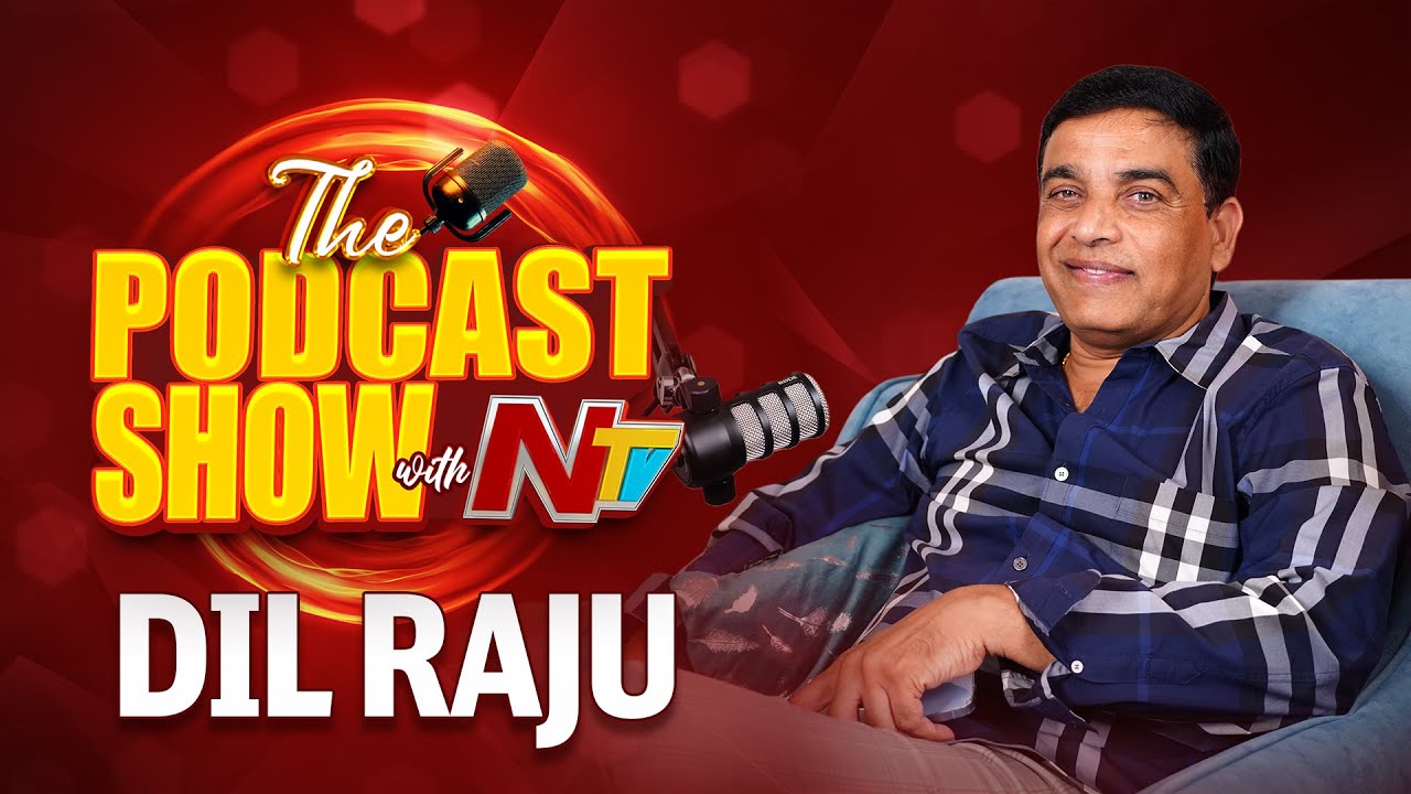 Dil Raju on Podcast With NTV | ‪@ntvtelugu‬ | Podcast Show With NTV