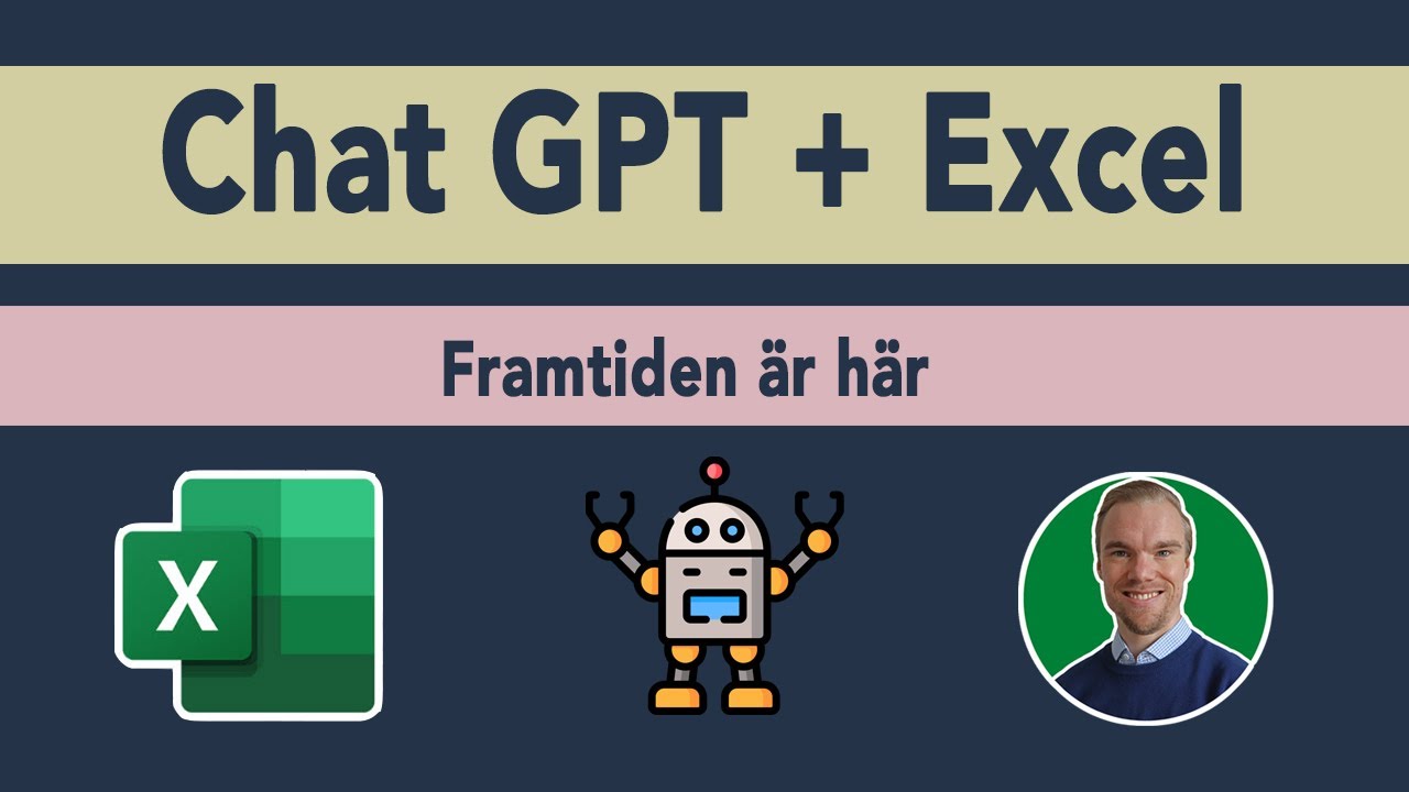 Excel - Chat GPT + Excel - Framtiden är här, missa inte tåget!