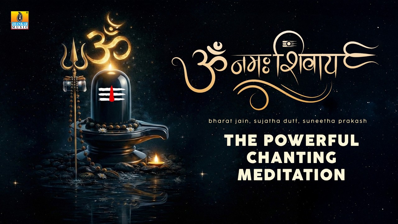 Om Namah Shivaya – The Powerful Chanting Meditation | Mantra for Inner Peace & Transformation