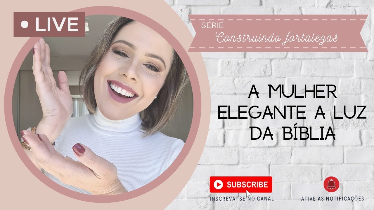 Live - A mulher elegante à luz da Bíblia