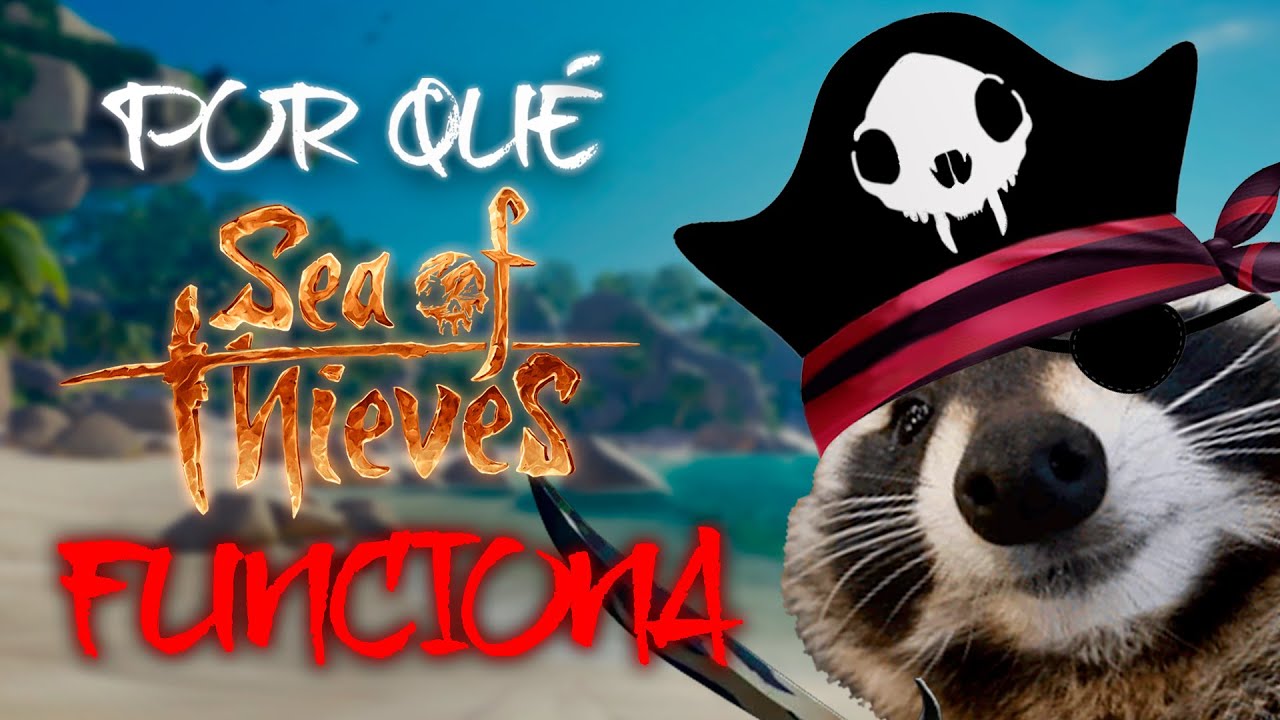 por qué SEA OF THIEVES es un juego que FUNCIONA