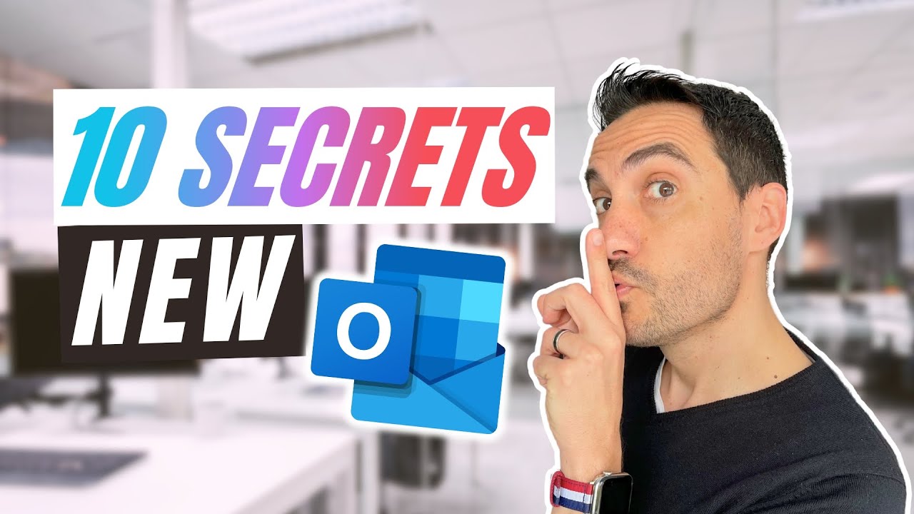 Découvrez les 10 secrets du nouveau Microsoft Outlook