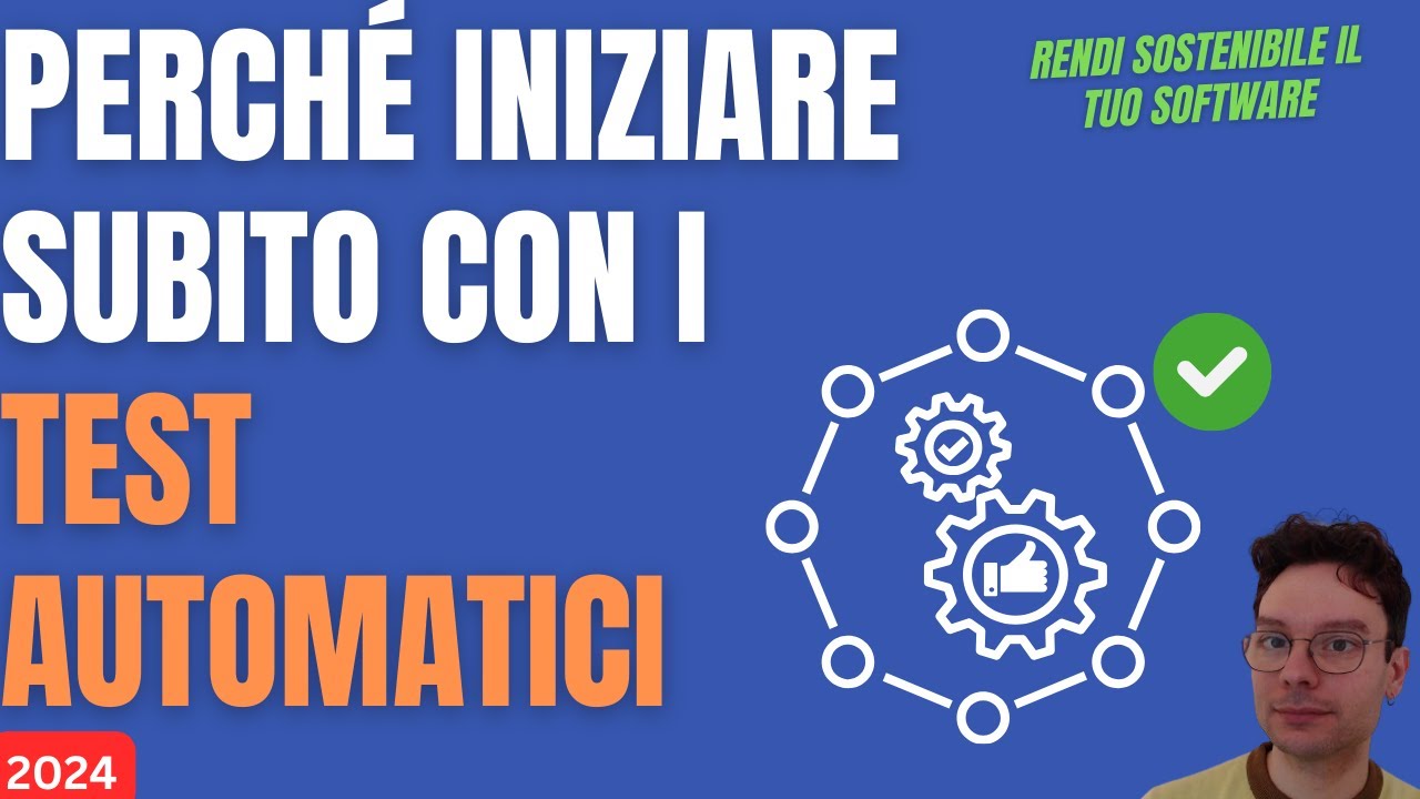 Come gestire e progettare i test automatici