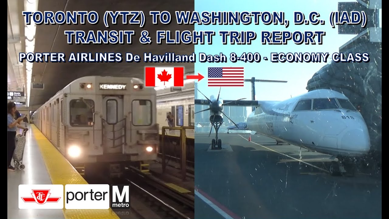 Toronto to Washington, D.C. Transit & Flight Trip Report (Porter Airlines Dash 8-400-Economy Class)