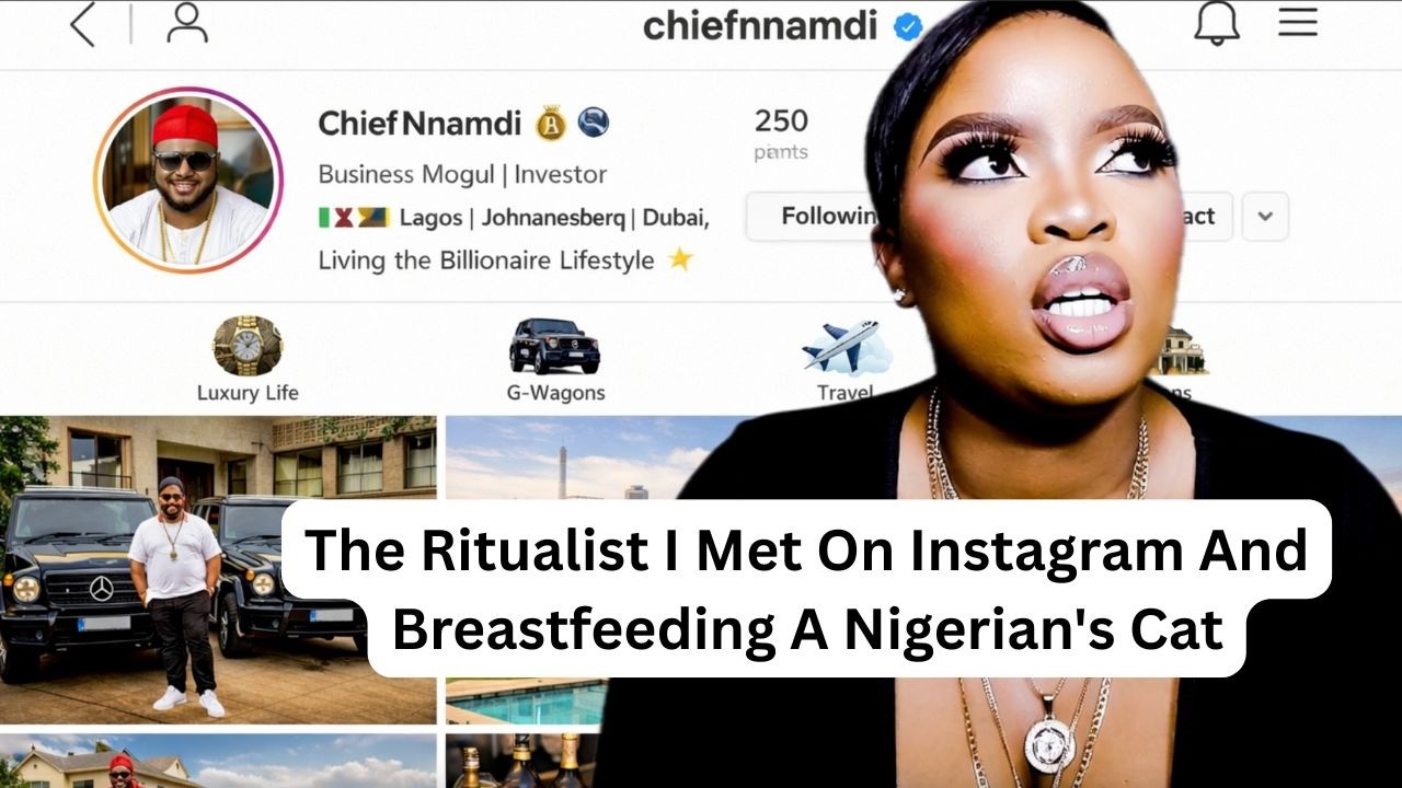 The Ritualist I Met On Instagram And Breastfeeding A Nigerian's Cat