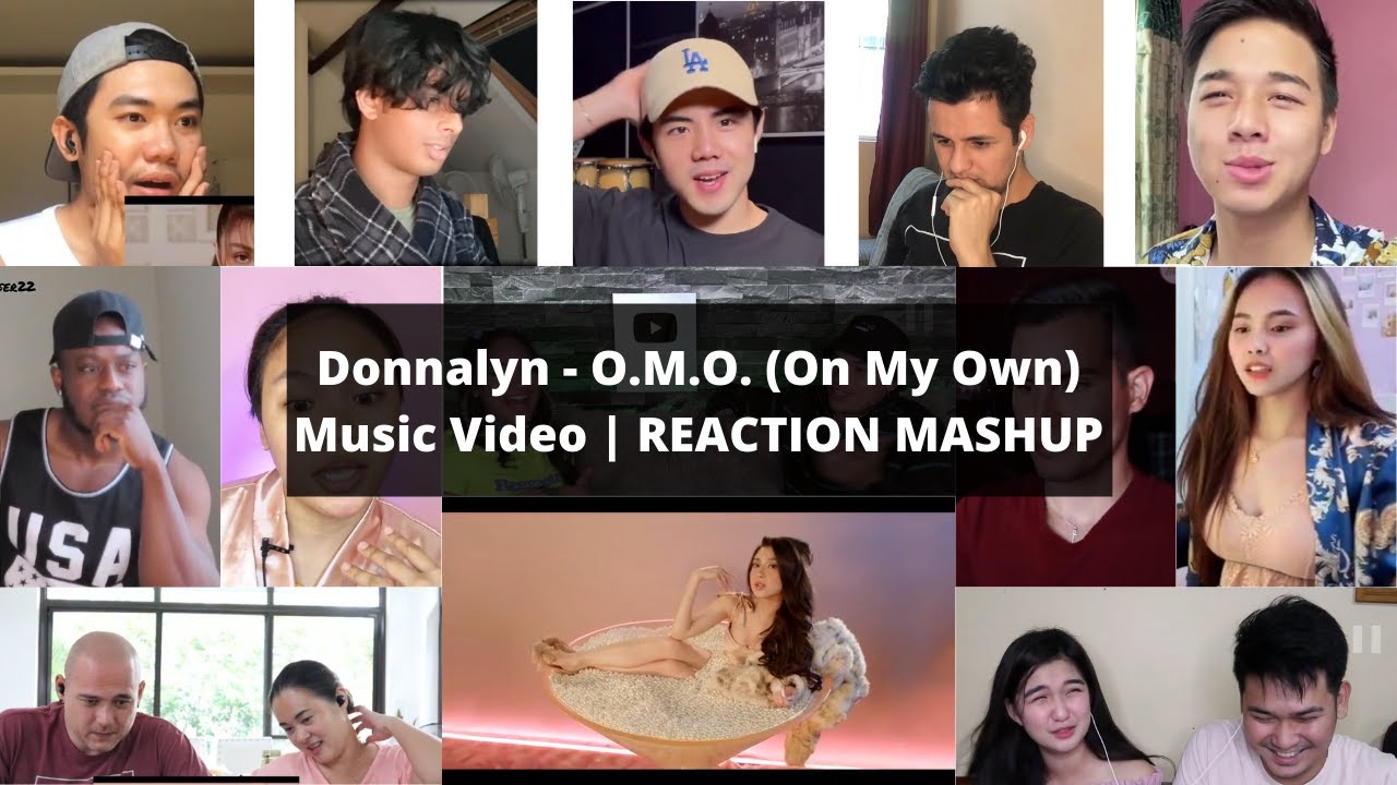 Donnalyn - O.M.O. (On My Own) Music Video | REACTION MASHUP