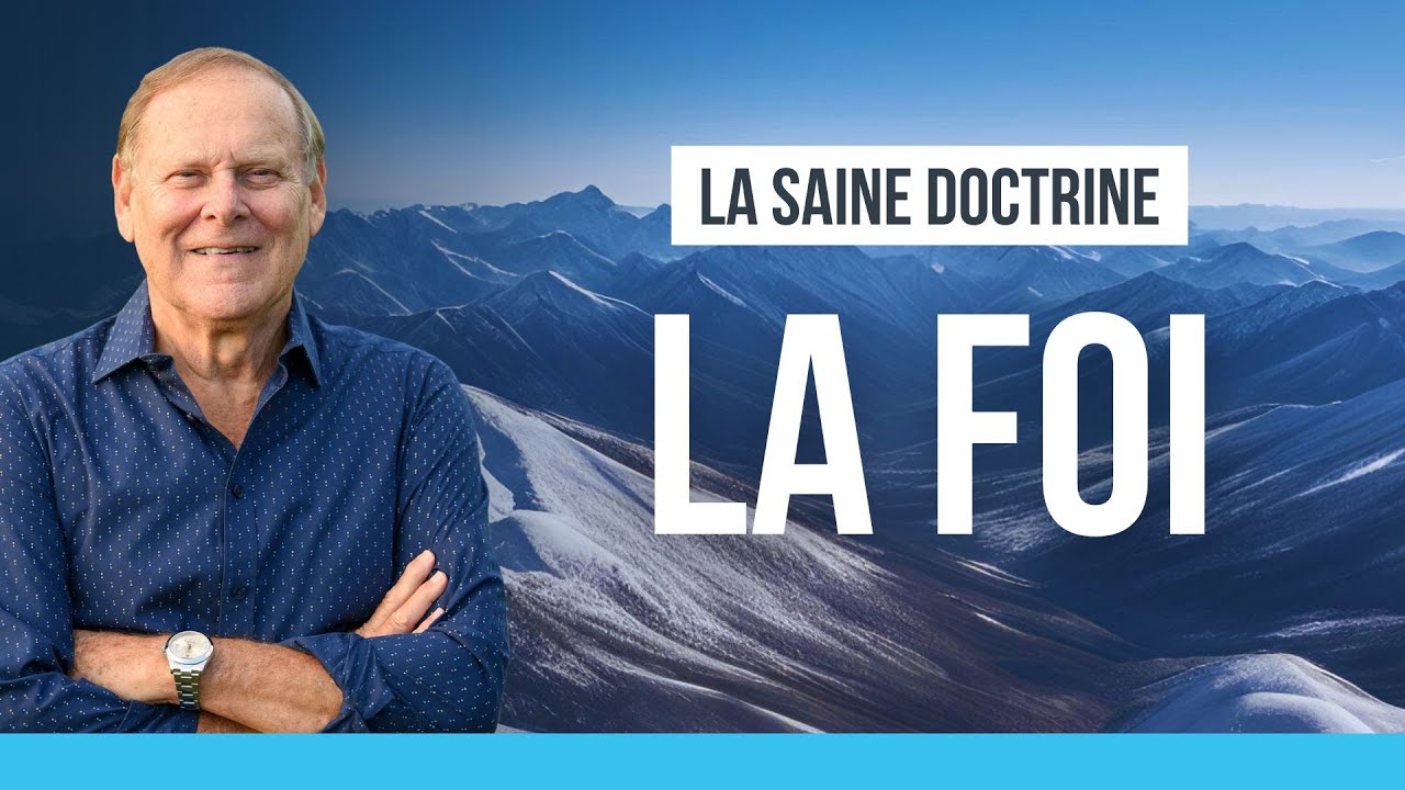 LA SAINE DOCTRINE : LA FOI | MIKI HARDY | 30/06/2024