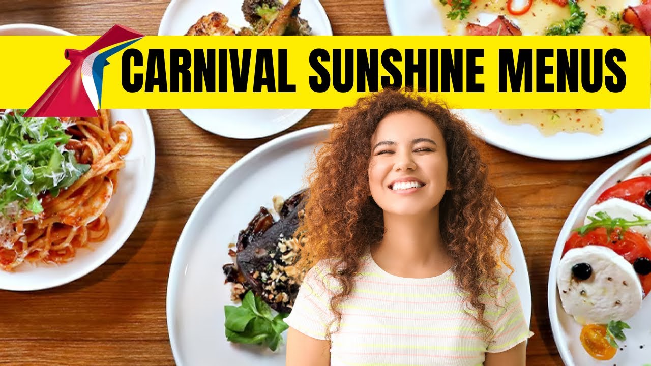 Carnival Sunshine Menus and Food Highlights - Included Food & Specialty Dining