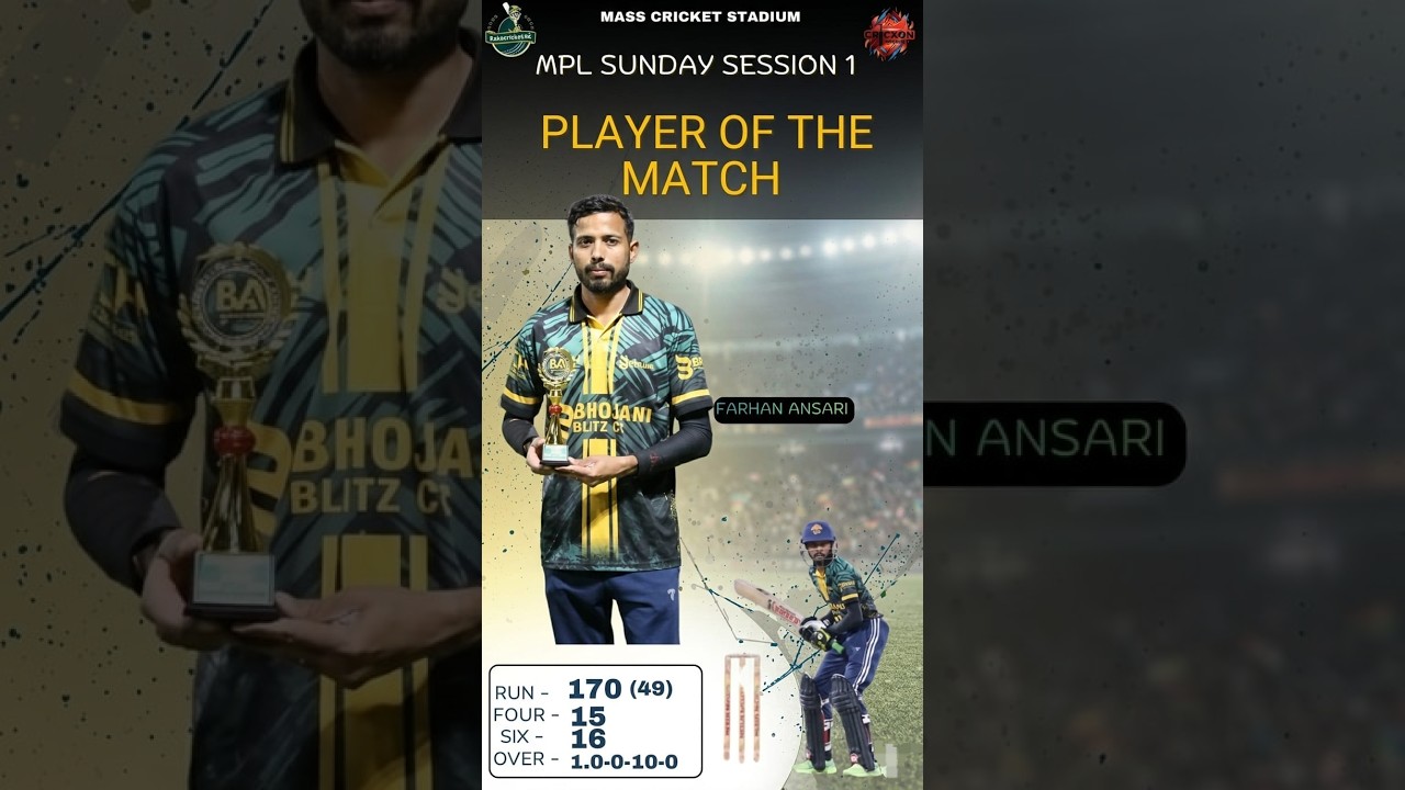 PLAYER OF THE MATCH HIGHLIGHTS  [ FARHAN ANSARI ]