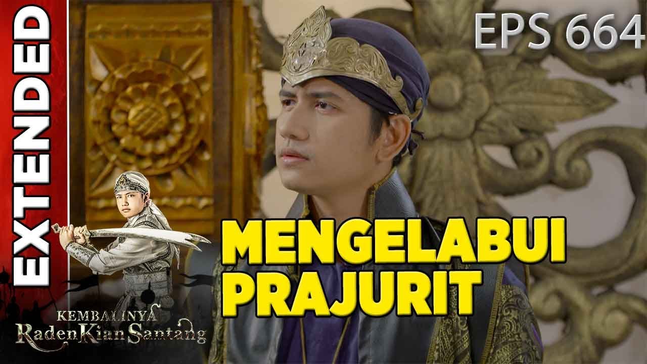Mengelabui Prajurit Penjaga Kerajaan - Kian Santang