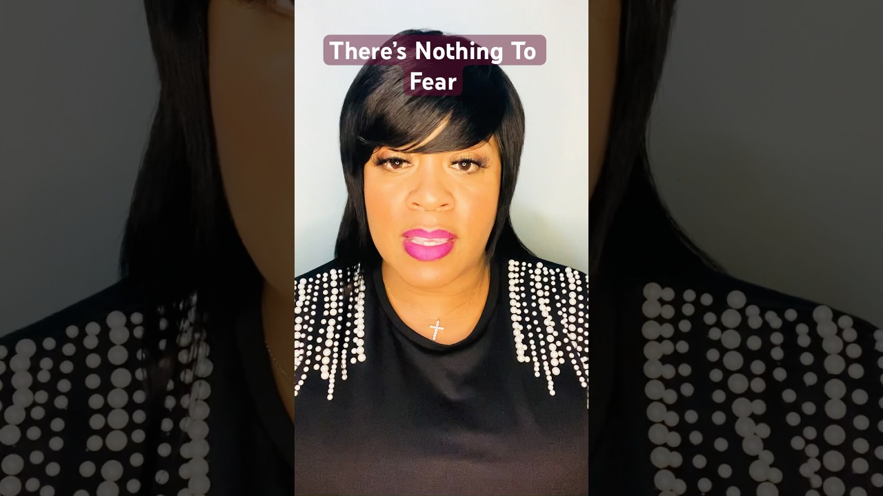 There&rsquo;s Nothing To Fear #selfempowermentcoach #spiritualadvisor