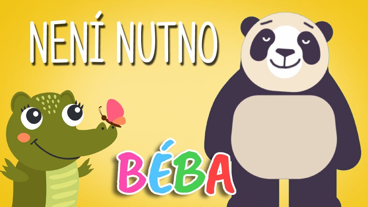 B&Eacute;BA - Nen&iacute; nutno / P&iacute;snička pro děti  / Ř&iacute;kadlo - ř&iacute;kanka pro děti