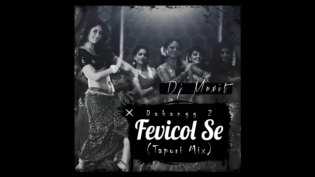 Fevicol Se (Tapori Mix) Dj Moxit