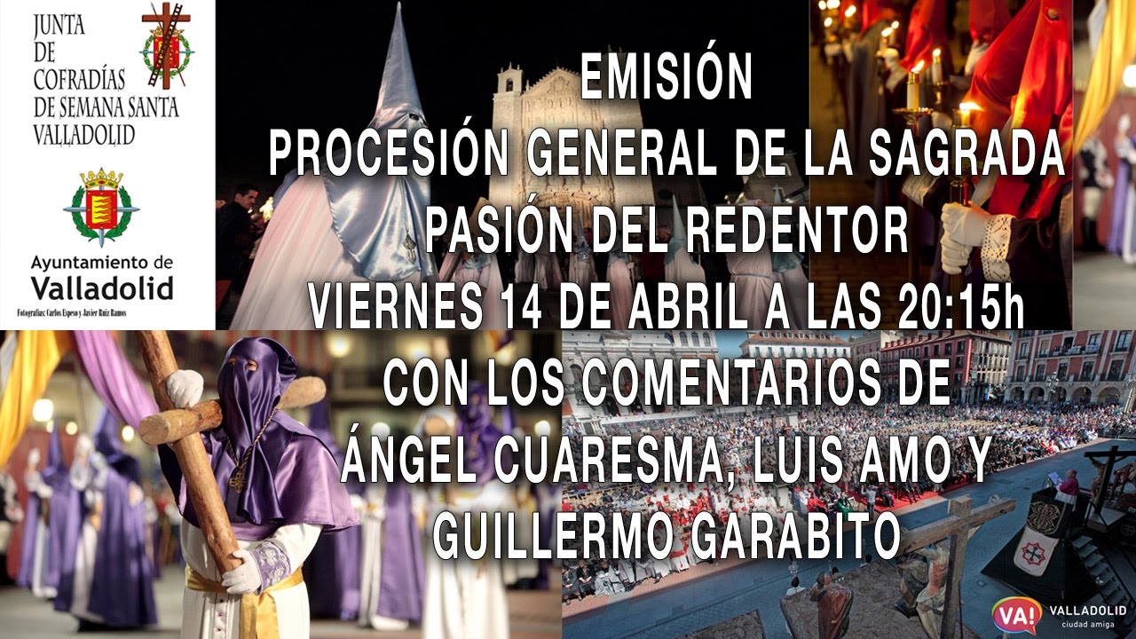 EMISIÓN PROCESIÓN GENERAL DE LA SAGRADA PASIÓN DEL REDENTOR 2017