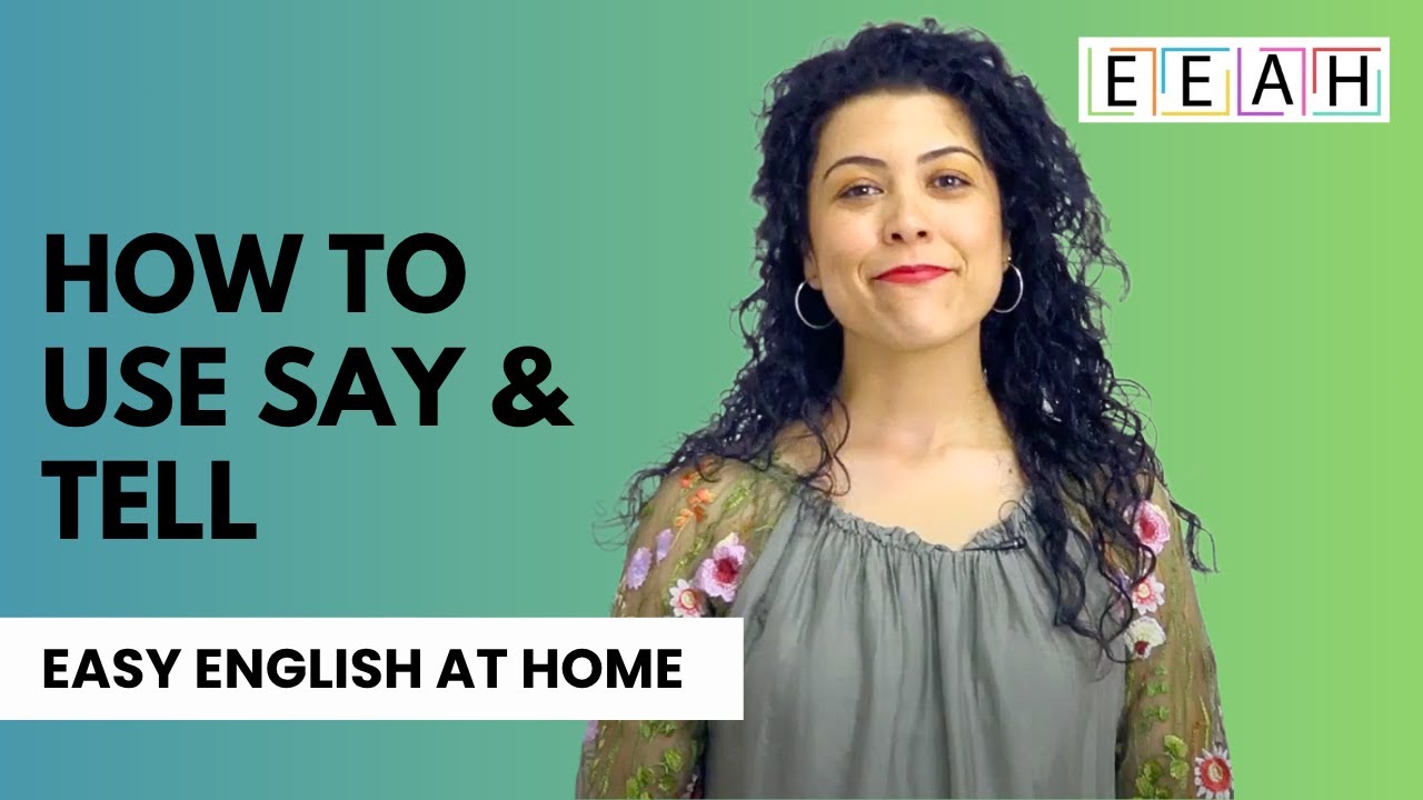 Intermediate English #8: How to Use Say & Tell | Easy English at Home