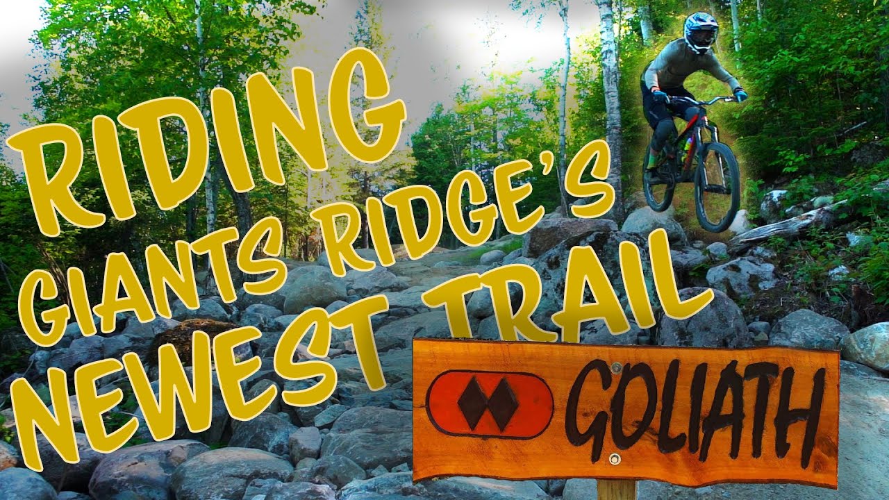 Riding Giants Ridge's Newest Trail – Goliath! | Mountain Biking Minnesota