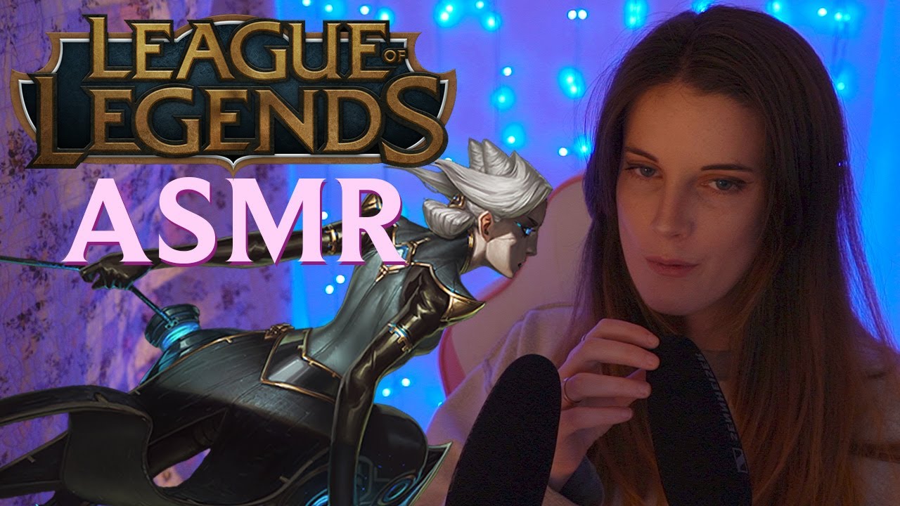 League of Legends, but make it ASMR. [Part 1]