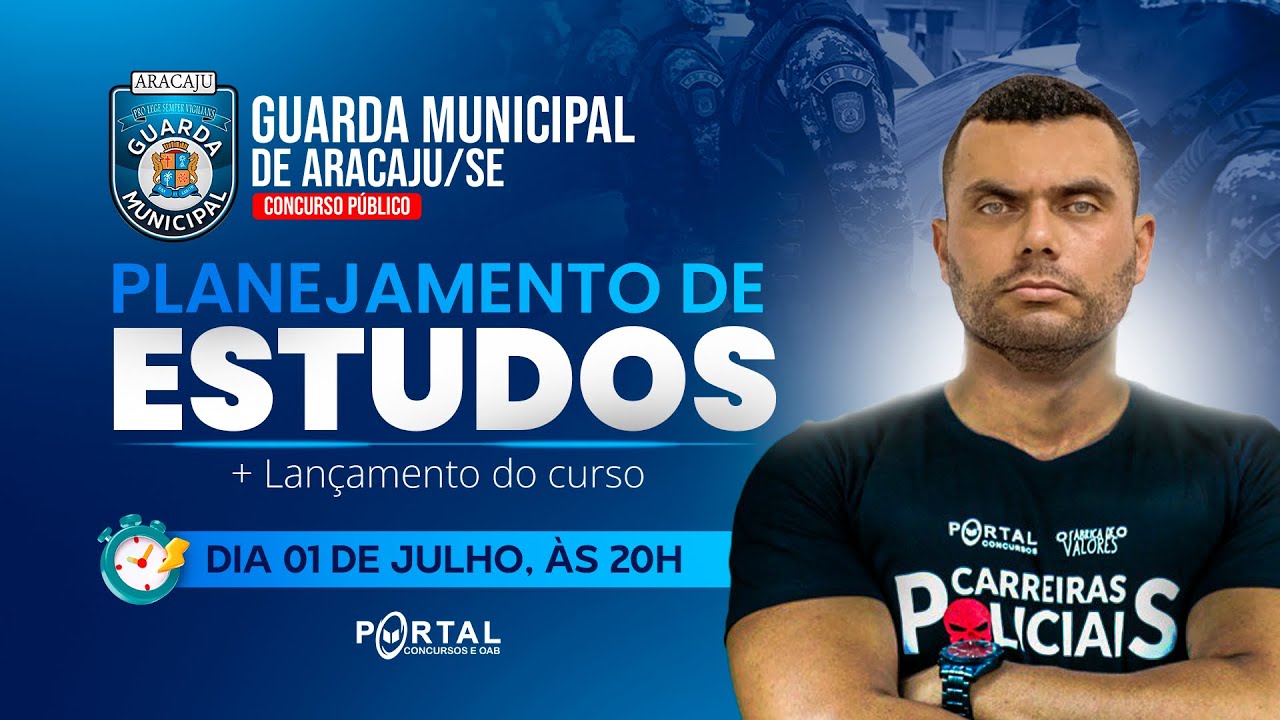 CONCURSO GCM ARACAJU/SE: PLANEJAMENTO DE ESTUDOS + LANÇAMENTO DO CURSO
