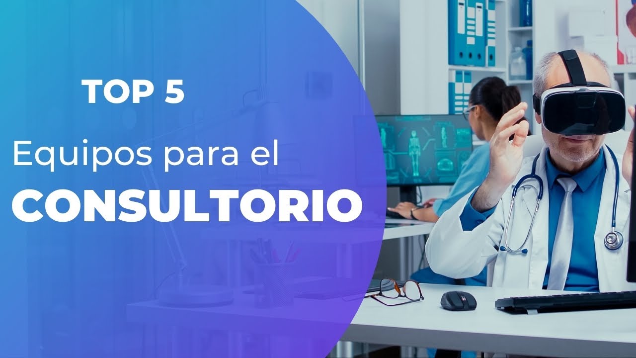 TOP 5 equipos para INVERTIR en tu consultorio