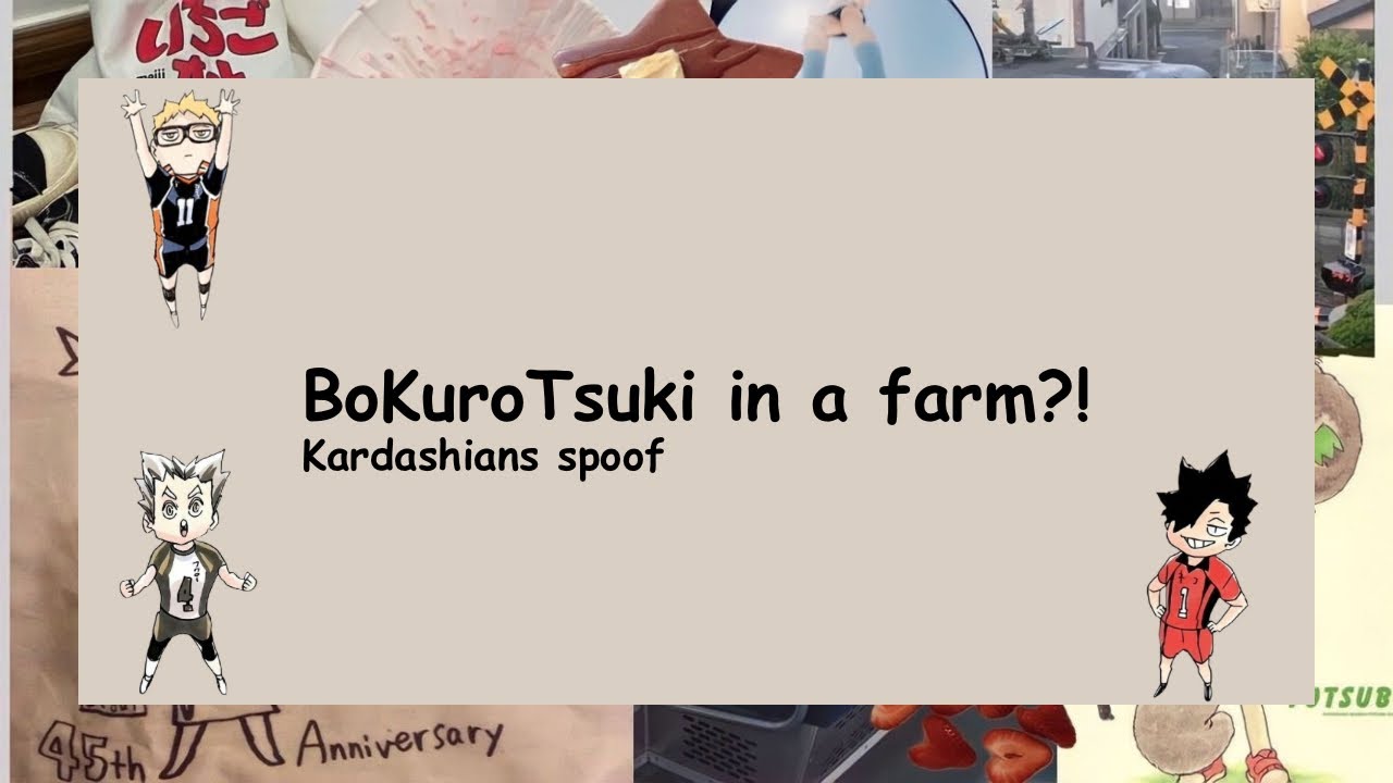 The trio in a farm (kardashians spoof) Haikyuu texts