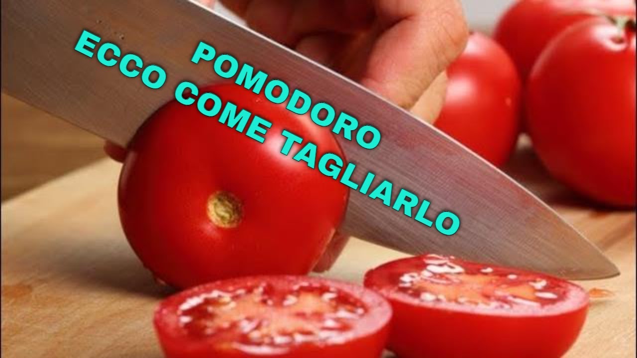 2 TECNICHE SEMPLICI PER TAGLIARE I POMODORI