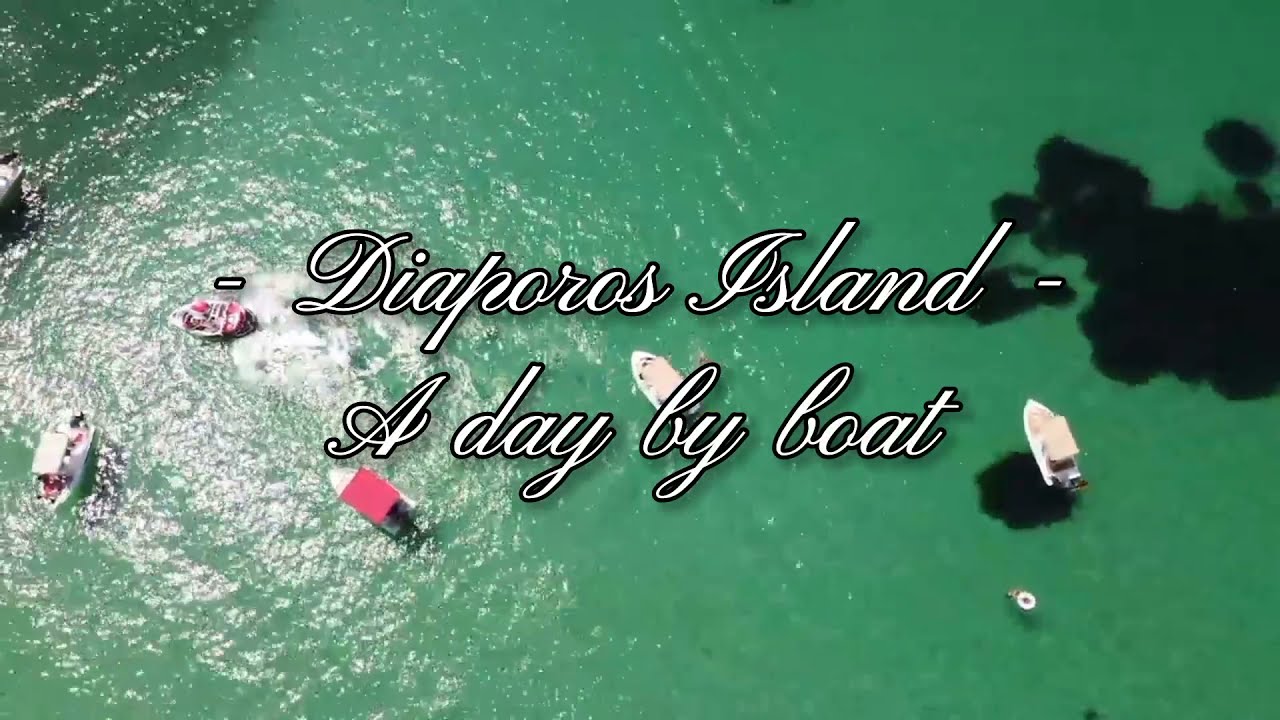 Diaporos Island, Sithonia, Greece (A day with the boat)