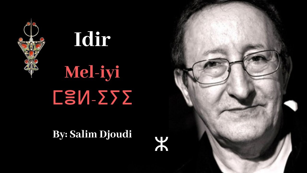 Idir, Mel-iyi ⵎⴻⵍ-ⵉⵢⵉ (Motre-moi دلني)