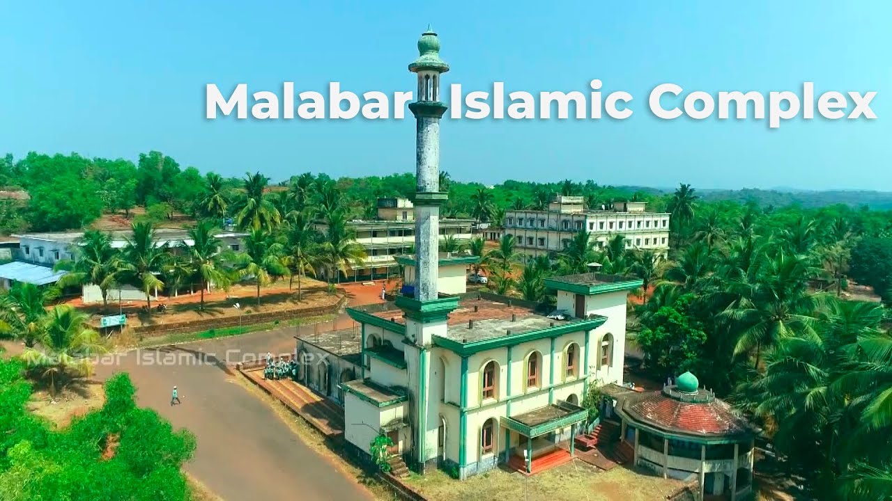 Malabar Islamic Complex - Best Place to Seek Knowledge in Islamic Environment