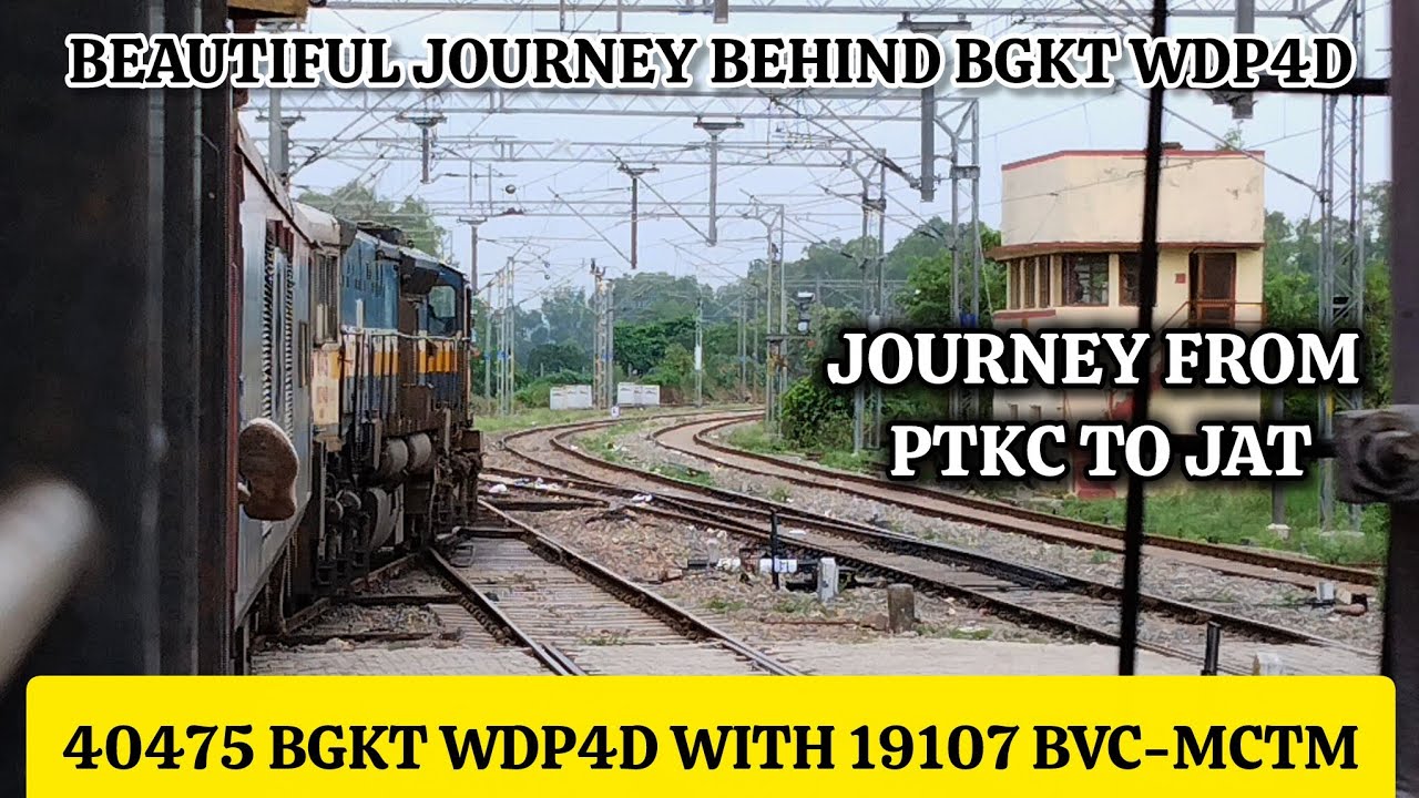 JOURNEY BEHIND 40475 BGKT WDP4D WITH 19107 || PTKC-JAT