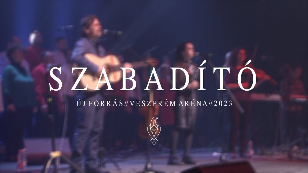 Új Forrás | Szabadító | @ezazanap Live
