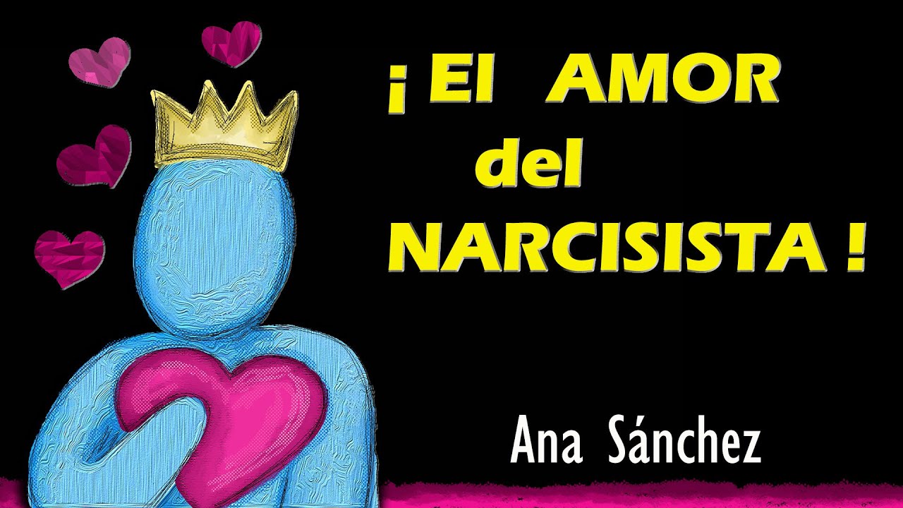 El AMOR del NARCISISTA (Que no te CONFUNDA)