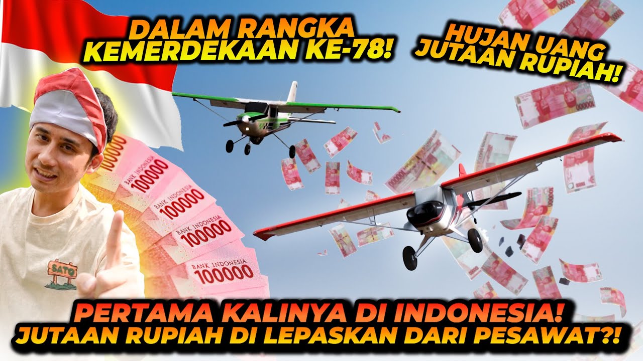 PERTAMA DI INDONESIA ! UANG JUTAAN RUPIAH JATUH DARI PESAWAT DALAM RANGKA HARI KEMERDEKAAN INDONESIA