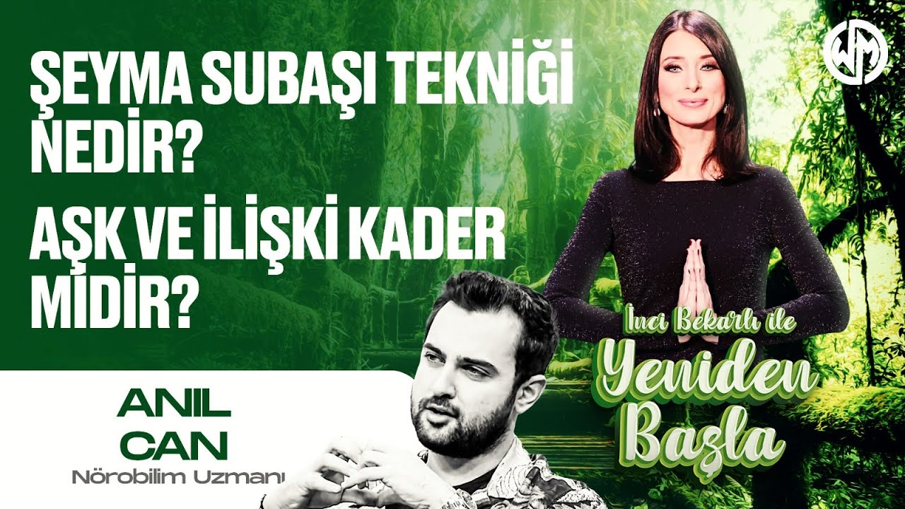 Yeniden Başla #10 Şeyma Subaşı Tekniği Nedir?